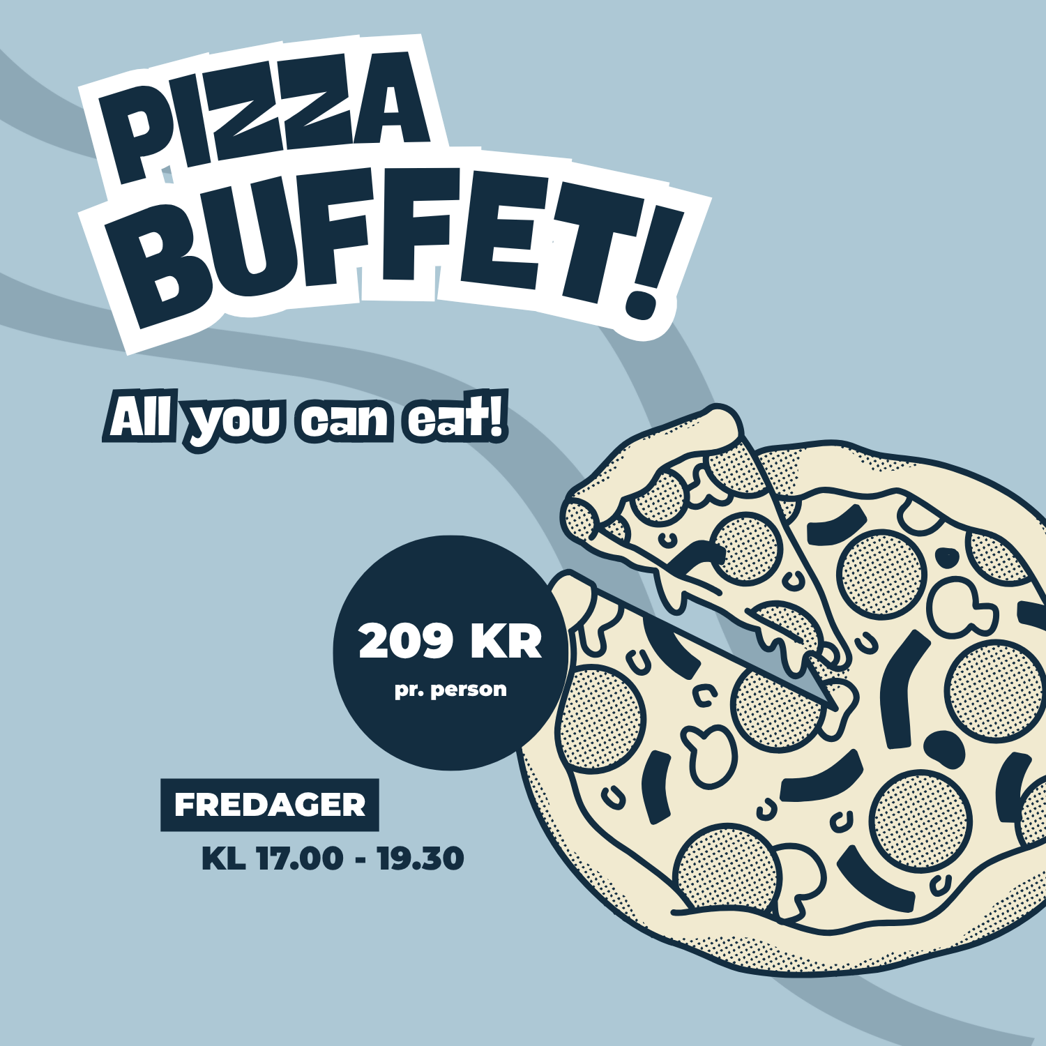 🍕 Pizza buffet, every Friday 17:00-19:30🔥
